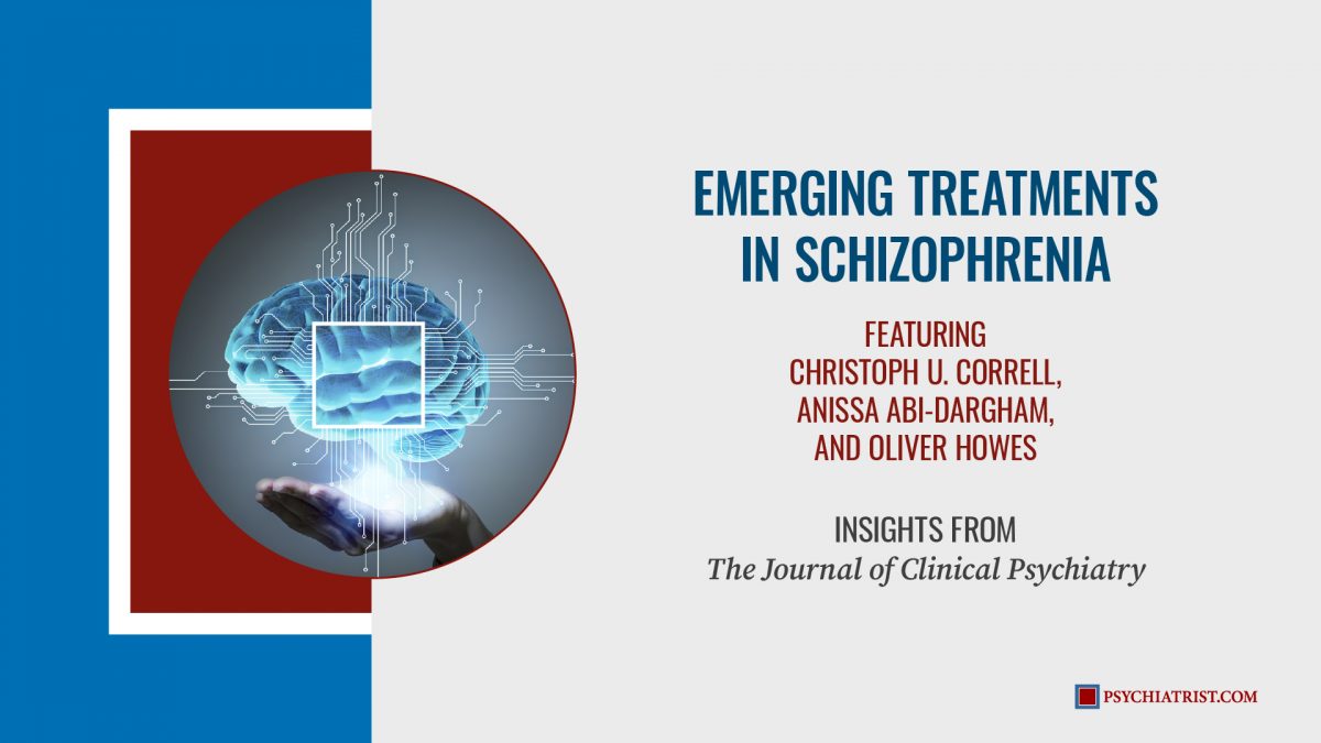 Emerging Treatments in Schizophrenia Video