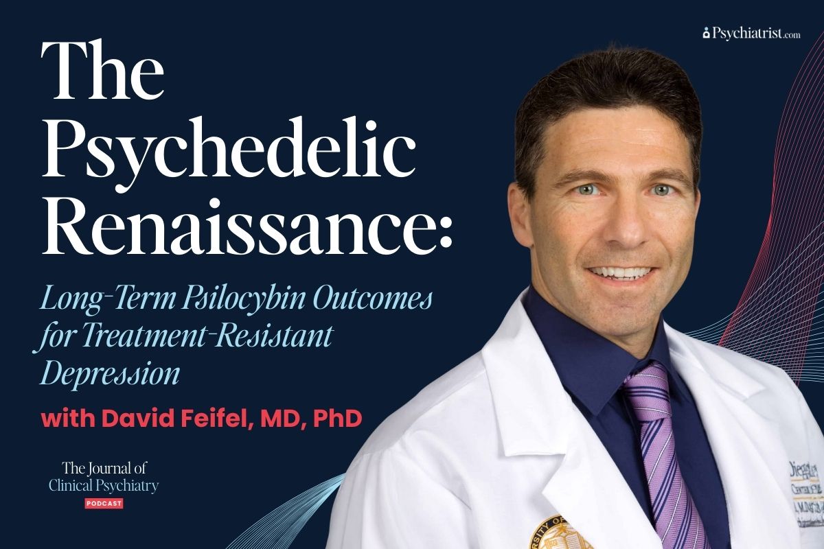 The Psychedelic Renaissance and Treatment-Resistant Depression with David Feifel, MD, PhD
