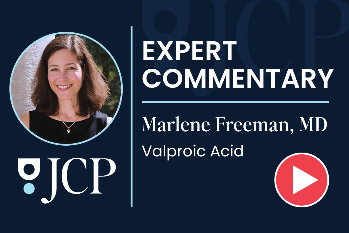 Valproic Acid in Women of Reproductive Potential: What Clinicians Need to Know