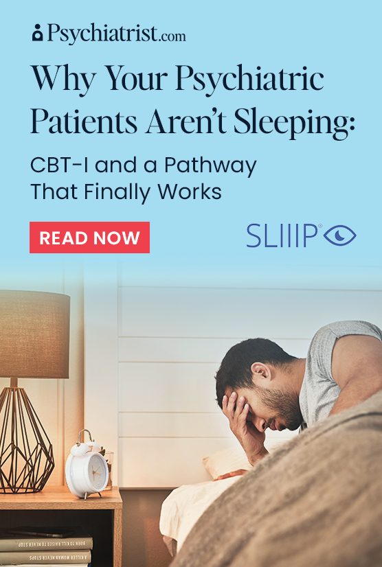 Figure shows a tired man on a bed; highlights CBT-I as effective for improving patient sleep, per Psychiatrist.com.