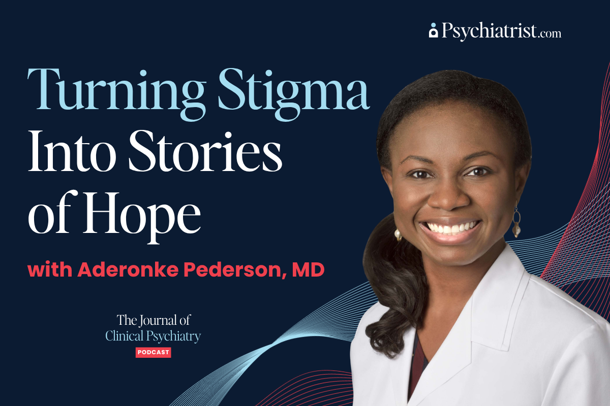 Turning Stigma Into Stories of Hope with Aderonke Pederson, MD
